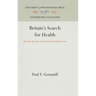 Britain's Search for Health: The First Decade of the National Health Service