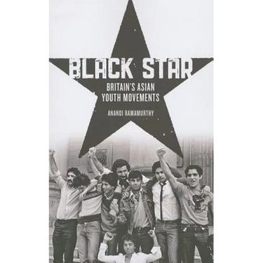 Black Star: Britain's Asian Youth Movements