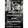 Winston Churchill's War Leadership