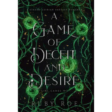 A Game of Deceit and Desire: A Steamy Lesbian Fantasy Romance