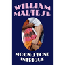 Moon-Stone Intrigue