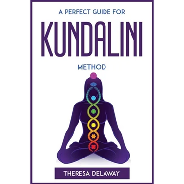 A Perfect Guide for Kundalini Method