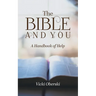 The Bible and You: A Handbook of Help
