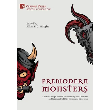 Premodern Monsters: A Varied Compilation of Pre-modern Judeo-Christian and Japanese Buddhist Monstrous Discourses