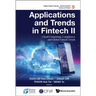 Applications and Trends in Fintech II