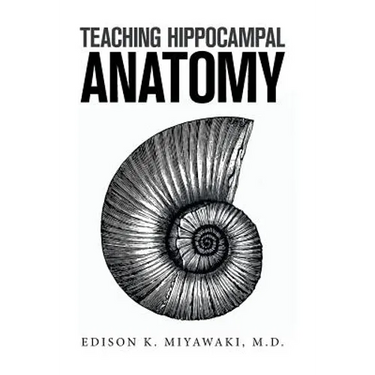 Teaching Hippocampal Anatomy