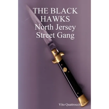 THE BLACK HAWKS North Jersey Street Gang