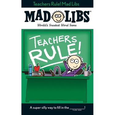 Teachers Rule! Mad Libs: World's Greatest Word Game