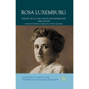 Rosa Luxemburg: Theory of Accumulation and Imperialism