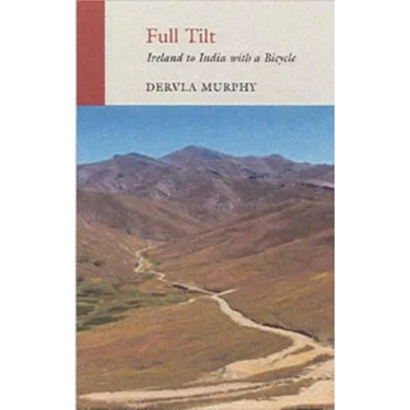 Full Tilt: Ireland to India with a Bicycle