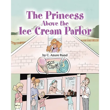 The Princess Above the Ice Cream Parlor