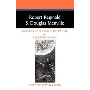 Classics of Fantastic Literature: Selected Review Essays
