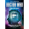 Doctor Who - Twelfth Night: Adventures in Time and Space with Peter Capaldi