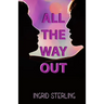 All The Way Out