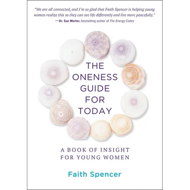 The Oneness Guide for Today: A Book of Insight for Young Women