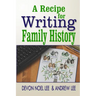 A Recipe for Writing Family History