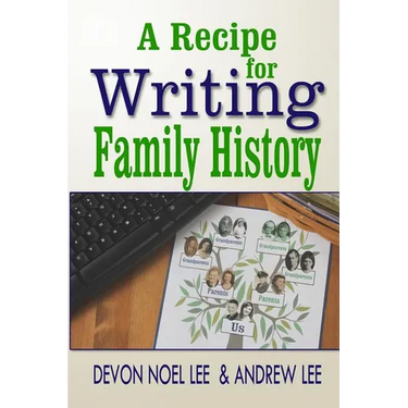 A Recipe for Writing Family History