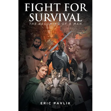 Fight For Survival: The Becoming of a Man