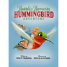 Hannah's Harrowing Hummingbird Adventure