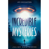 Incredible Mysteries: UFO Encounters