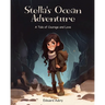 Stella's Ocean Adventure: A Tale of Courage and Love