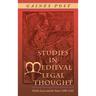 Studies in Medieval Legal Thought: Public Law and the State 1100-1322
