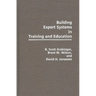 Building Expert Systems in Training and Education