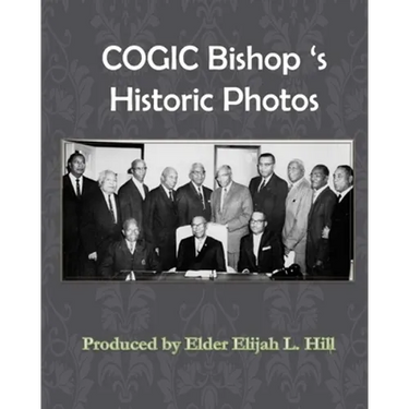 Cogic Bishop's Historic Photos: The Great Cloud of Witinesses