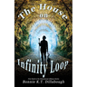 The House on Infinity Loop