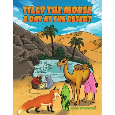 Tilly the Mouse: A Day at the Desert