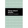 Three Short Works