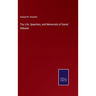 The Life, Speeches, and Memorials of Daniel Webster