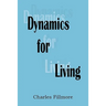 Dynamics for Living