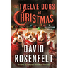 The Twelve Dogs of Christmas: An Andy Carpenter Mystery