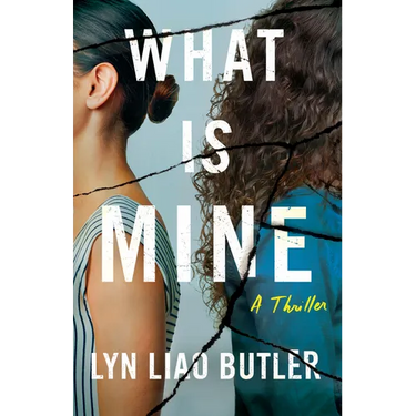 What Is Mine: A Thriller