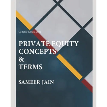 Private Equity Concepts &Terms