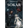 Sokâr: Book 2 of the Nine Rivers Odyssey
