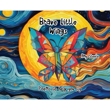 Brave Little Wings: Poems to help you fly