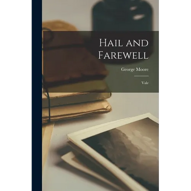 Hail and Farewell: Vale