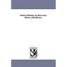 Modern Philology; Its Discoveries, History, and influence.