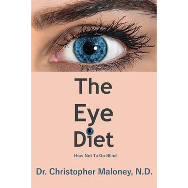 The Eye Diet: How Not To Go Blind