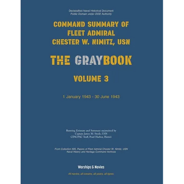 Nimitz Graybook Volume 3: 1 January 1943 - 30 June 1943