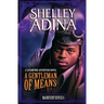 A Gentleman of Means: A steampunk adventure novel