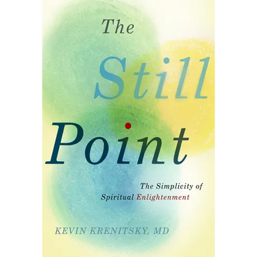 The Still Point: The Simplicity of Spiritual Enlightenment