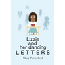Lizzie and Her Dancing Letters