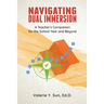 Navigating Dual Immersion: A Teacher's Companion for the School Year and Beyond