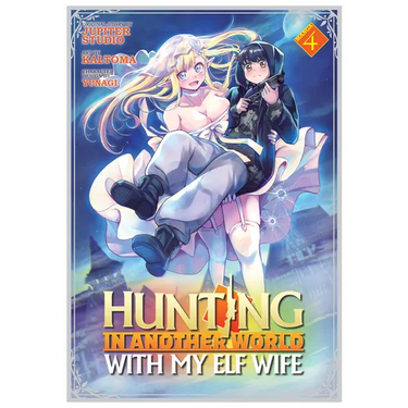 Hunting in Another World with My Elf Wife (Manga) Vol. 4