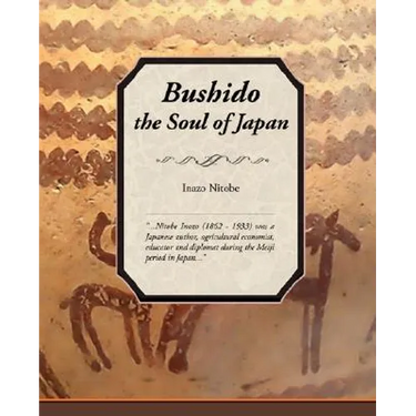 Bushido, the Soul of Japan