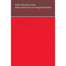 The Origin and Prevention of Major Wars