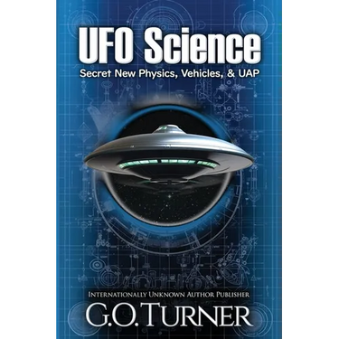 UFO Science: Secret New Physics, Vehicles, & UAP